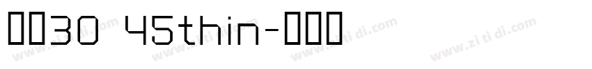 阿里30 45thin字体转换